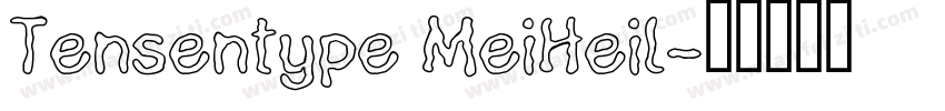 Tensentype MeiHeil字体转换
